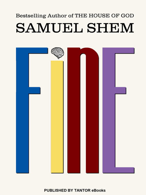 Title details for Fine by Samuel Shem, M.D. - Available
